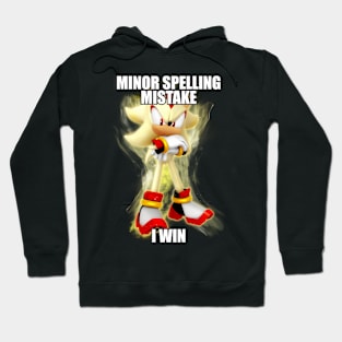 Minor Spelling Mistake - I Win! Hoodie